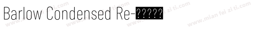 Barlow Condensed Re字体转换